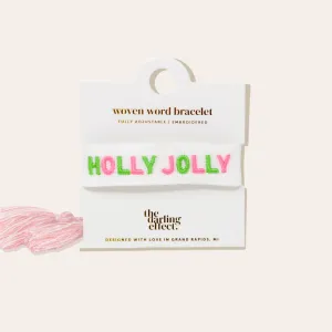 Holiday Woven Word Bracelets - Holly Jolly